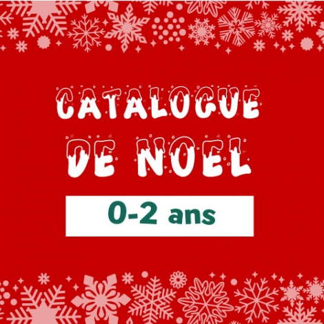 Catalogue de Noël 0-2 ans