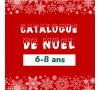 Catalogue de Noël 6-8 ans