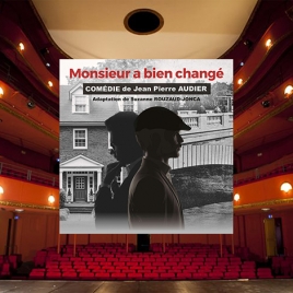 Visite guidée et pièce de Théâtre : Monsieur a bien changé
